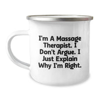 Load image into Gallery viewer, Massage Therapist Gifts from Friends, Unique Camping Mugs for Graduation, I&#39;m Right, Funny Quote, Stainless Steel, 12 oz Capacity - Image 1
