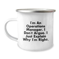 Load image into Gallery viewer, Operations Manager Gifts from Friends - Funny Camping Mug for Operations Manager&#39;s Graduation - I&#39;m Right Quote - Image 1
