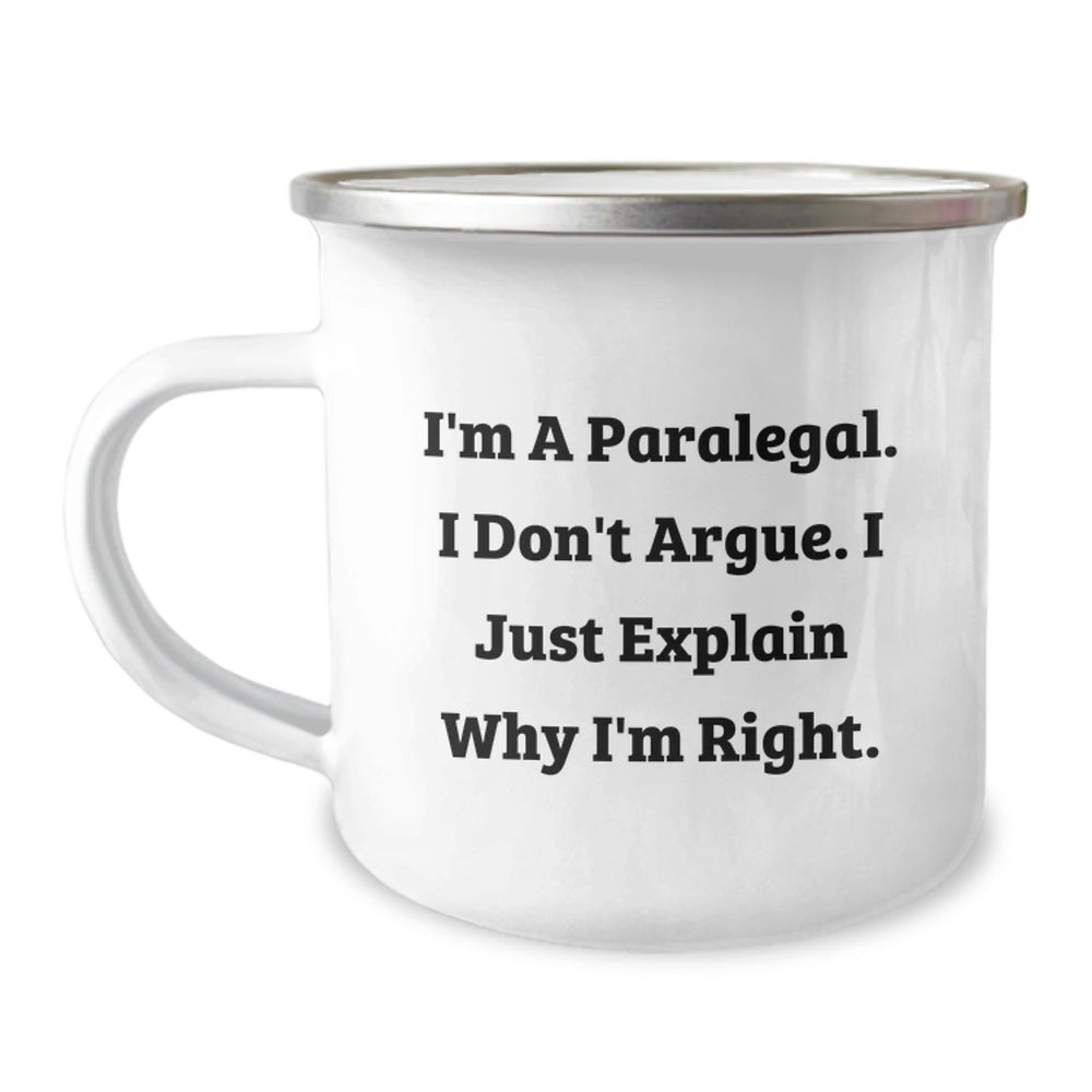 Funny Paralegal Gifts: Inspirational Quote on Camping Mug, Gifts from Friends to Paralegal Graduates, 12 oz Stainless Steel with Enamel Finish - Image 1