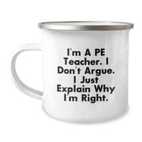 Load image into Gallery viewer, Funny PE Teacher Gifts, Camping Mug for PE Teacher, Gifts from Friends, Inspirational Quote for Graduation Unique Gifts, PE Teacher Humor, PE Teacher Appreciation, 12 oz Stainless Steel Mug - Image 1
