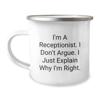 Load image into Gallery viewer, Funny Receptionist Gift, &#39;I&#39;m Right&#39; Quote Camping Mug, 12 oz Stainless Steel - Gifts from Friends to Coworkers, Birthday Unique Presents - Image 1
