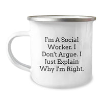 Load image into Gallery viewer, Funny Social Worker Gifts from Friends for Social Worker Graduation, 'I Don't Argue. I Just Explain Why I'm Right.' Enamel Camping Mug - Image 1
