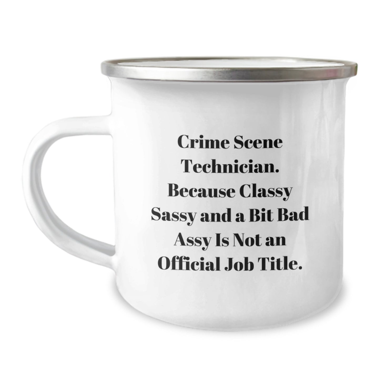 Crime Scene Technician Gifts, Funny Camping Mug for Graduation, 'Classy Sassy And A Bit Fearlessy' Quote, Gifts from Friends, Gifts for Crime Scene Technician - Image 1