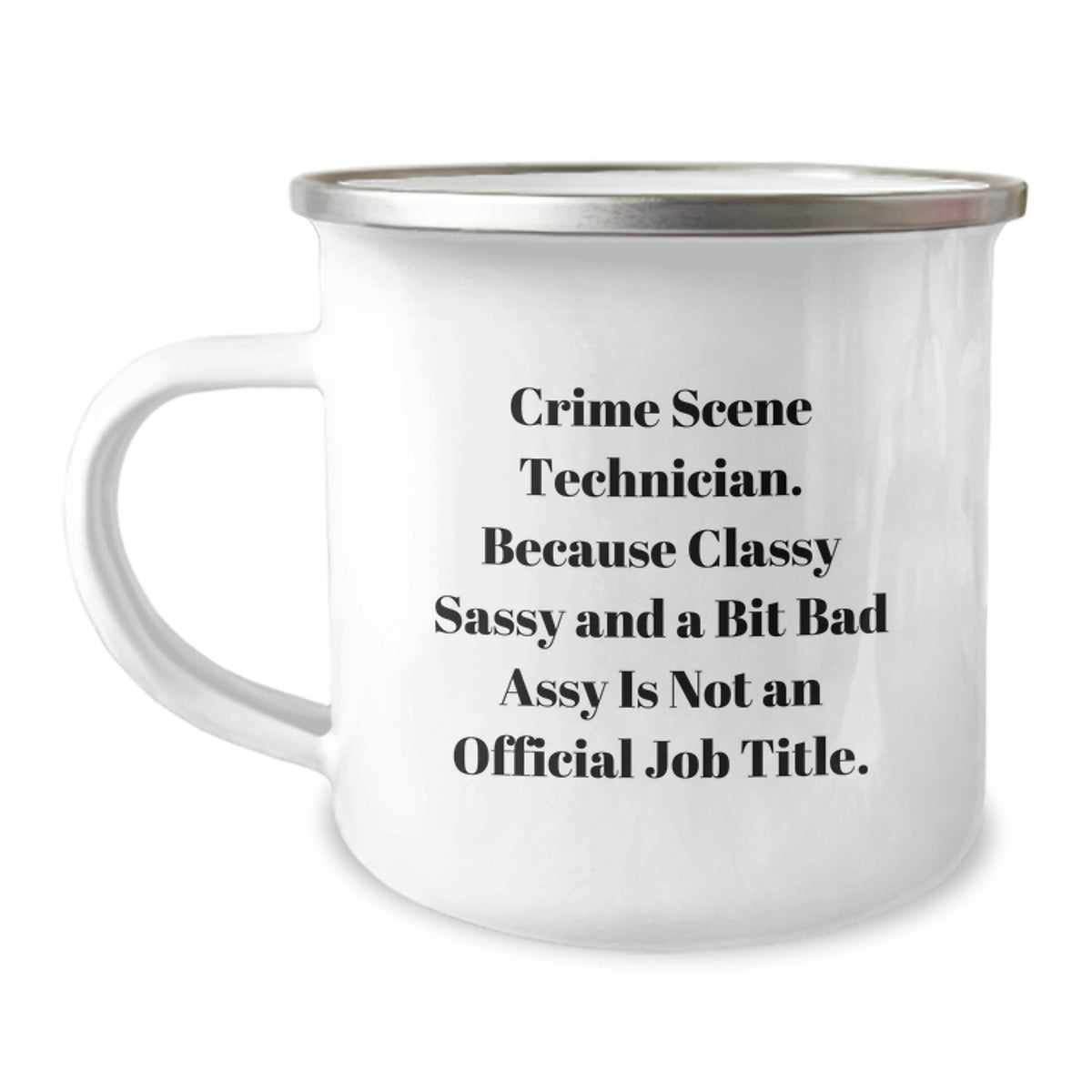 Crime Scene Technician Gifts, Funny Camping Mug for Graduation, 'Classy Sassy And A Bit Fearlessy' Quote, Gifts from Friends, Gifts for Crime Scene Technician - Image 1