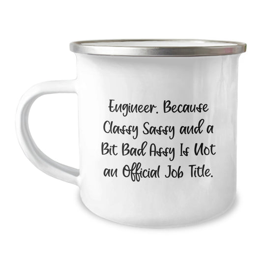 Engineer Funny Quote Gifts, Camping Mug for Engineer, Inspirational Graduation Gifts from Friends and Family, Perfect for Men and Women - Image 1