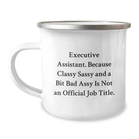 Load image into Gallery viewer, Executive Assistant Gifts, Funny Quote, Camping Mug, 12 oz Stainless Steel, Gifts from Friends, Gifts for Executive Assistant, Graduation Unique Gifts - Image 1
