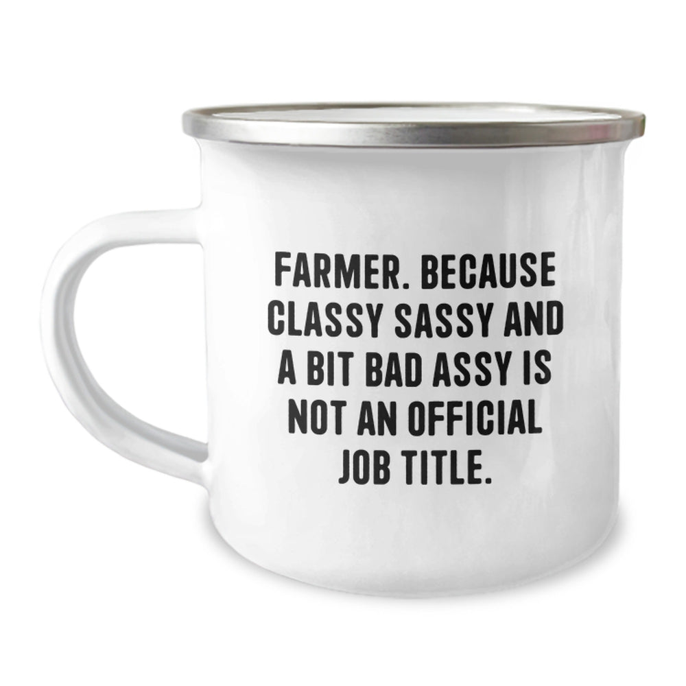 Funny Farmer Gifts from Friends for Men, Unique Camping Mug with 'Farmer. Because Classy Sassy And A Bit Fearlessy Is Not An Official Job Title.' Quote, Perfect for Graduation - Image 1