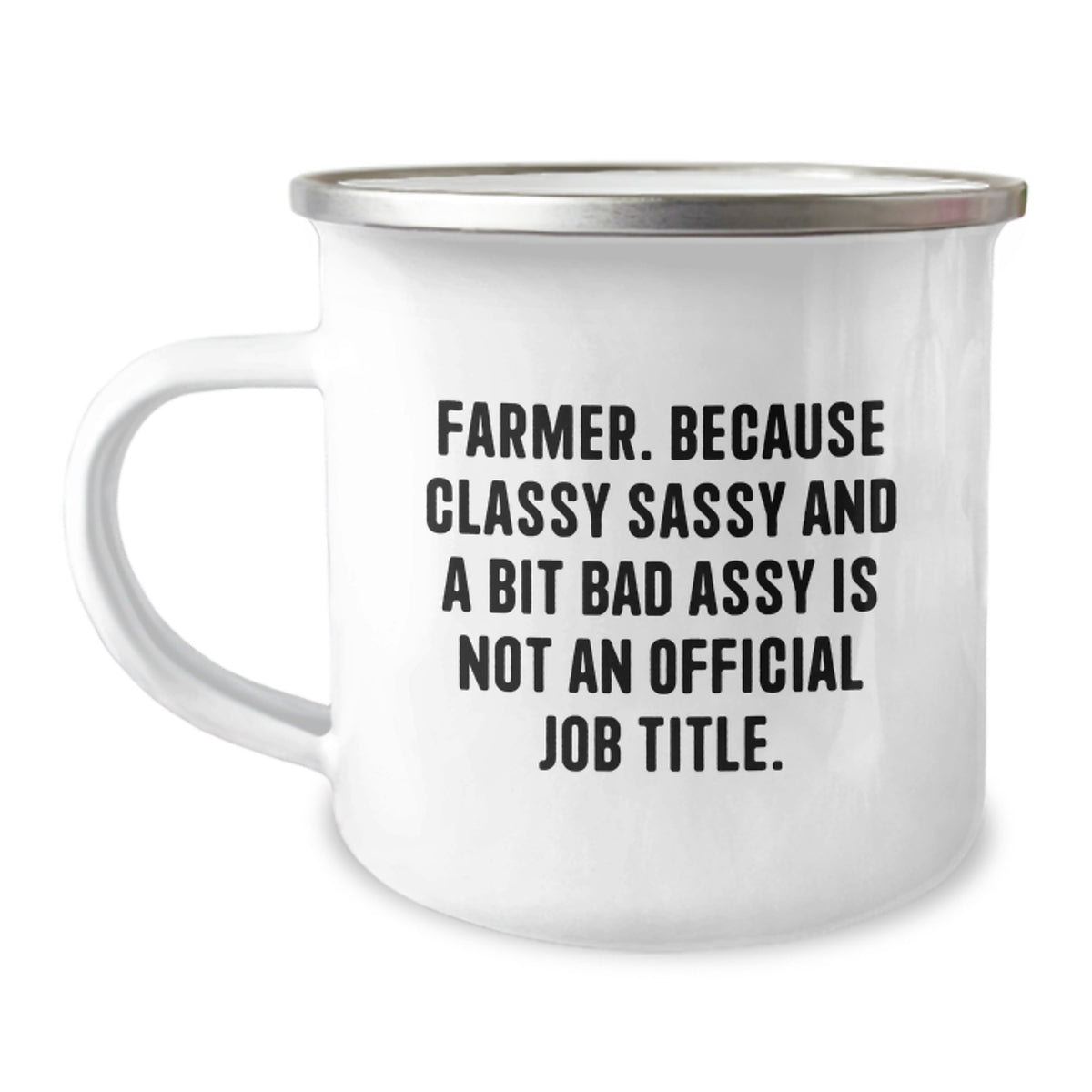 Funny Farmer Gifts from Friends for Men, Unique Camping Mug with 'Farmer. Because Classy Sassy And A Bit Fearlessy Is Not An Official Job Title.' Quote, Perfect for Graduation - Image 1