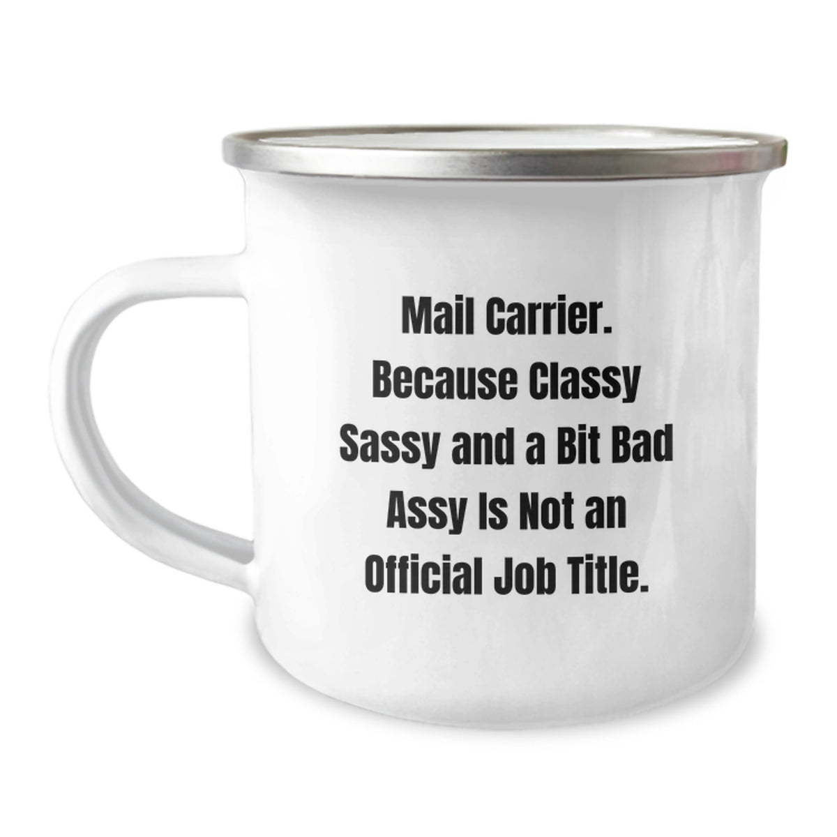 Funny Mail Carrier Gifts: Enamel Camping Mugs with Sass, Perfect Graduation Gifts from Friends to Mail Carrier Men - Gifts for Mail Carrier Coworkers - Image 1