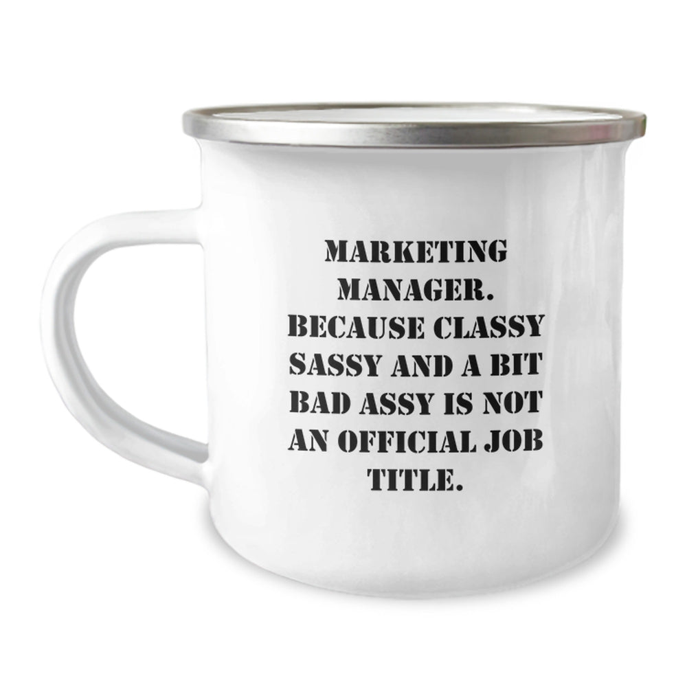 Marketing Manager Gifts, Funny Quote Camping Mug, Graduation Unique Gifts from Friends, Family or Coworkers to Marketing Manager - Image 1