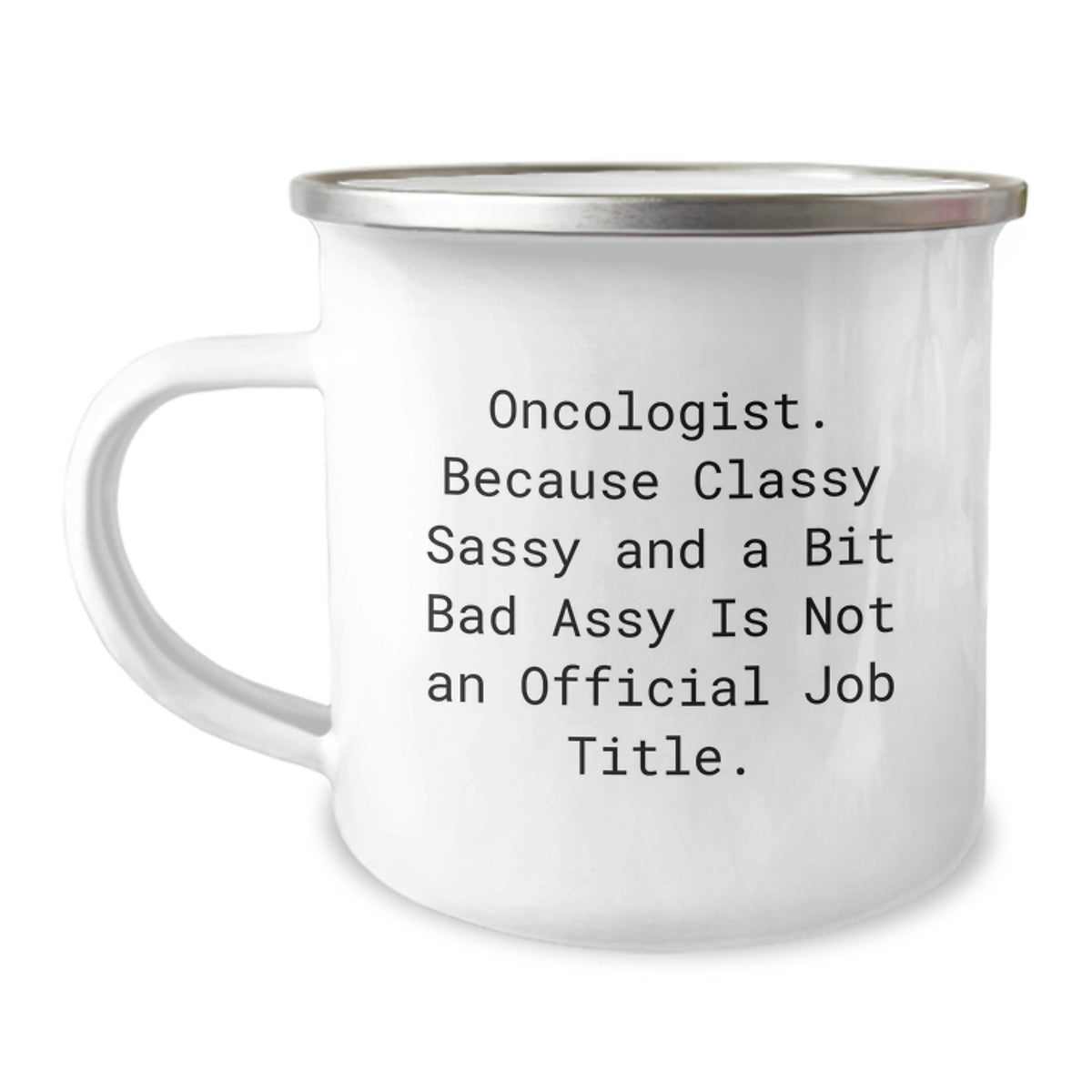 Sassy Oncologist Gifts Funny Quote Graduation Unique Gifts from Friends - Image 1