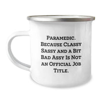 Load image into Gallery viewer, Funny Rescue Worker Gifts, Rescue Worker Camping Mug, Graduation Unique Gifts from Friends to Rescue Worker, &#39;Rescue Worker. Because Classy Sassy And A Bit Fearlessy Is Not An Official Job Title.&#39; - Image 1
