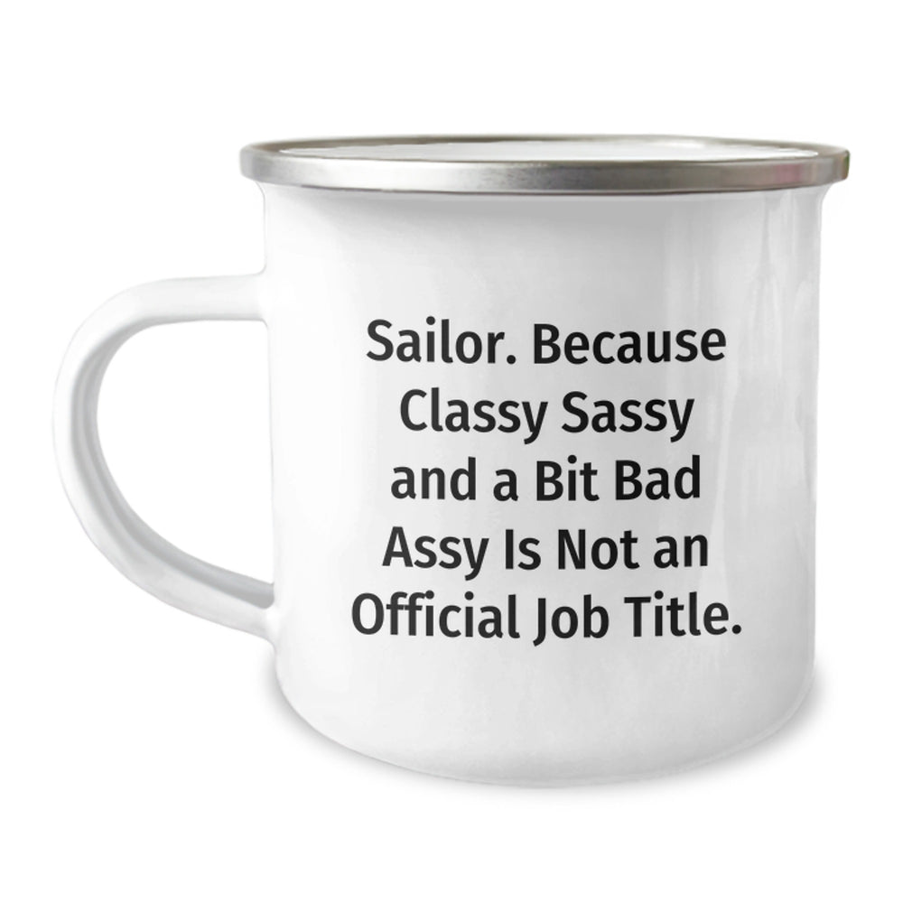 Sailor Gifts for Him or Her, Funny Quote Camping Mug, Graduation Unique Gifts from Friends or Family, 12 oz Stainless Steel with Enamel Finish - Image 1