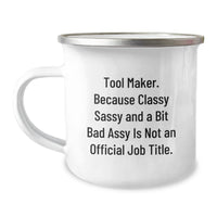 Load image into Gallery viewer, Funny Tool Maker Gifts from Friends, Unique Camping Mug for Him, Her, or Family, Birthday Unique Gifts Ideas, Tool Maker Quotes - Image 1
