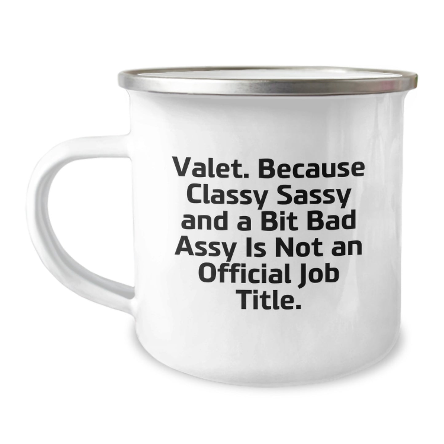 Valet Gifts from Friends, Funny Quote Camping Mug for Birthday, 12 oz Stainless Steel with Enamel Finish, Perfect for Valet's Unique Humor - Image 1