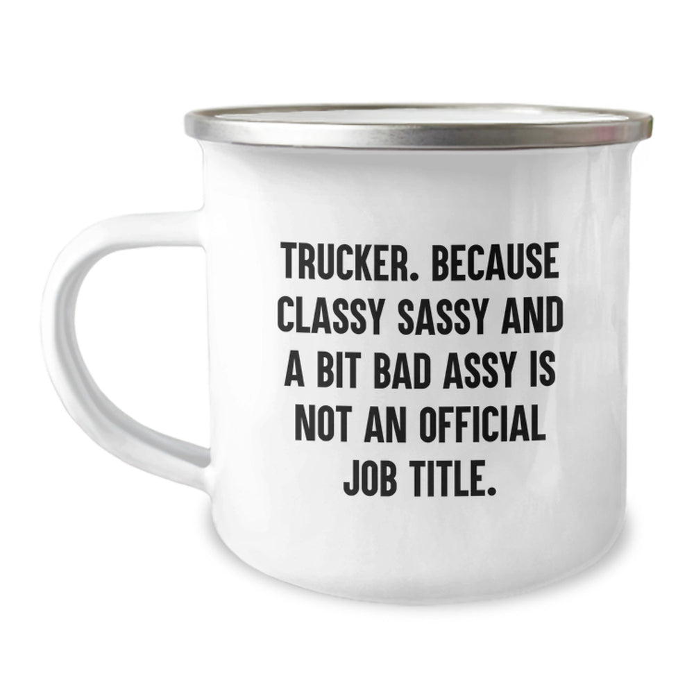 Trucker Gifts for Him Funny Sassy Camping Mug 12 oz Graduation Unique Gifts from Men to Friends - Image 1