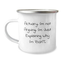 Load image into Gallery viewer, Funny Actuary Gifts from Friends to Actuary - Explaining Right Birthday Camping Mug, 12 oz Stainless Steel with Enamel Finish - Image 1
