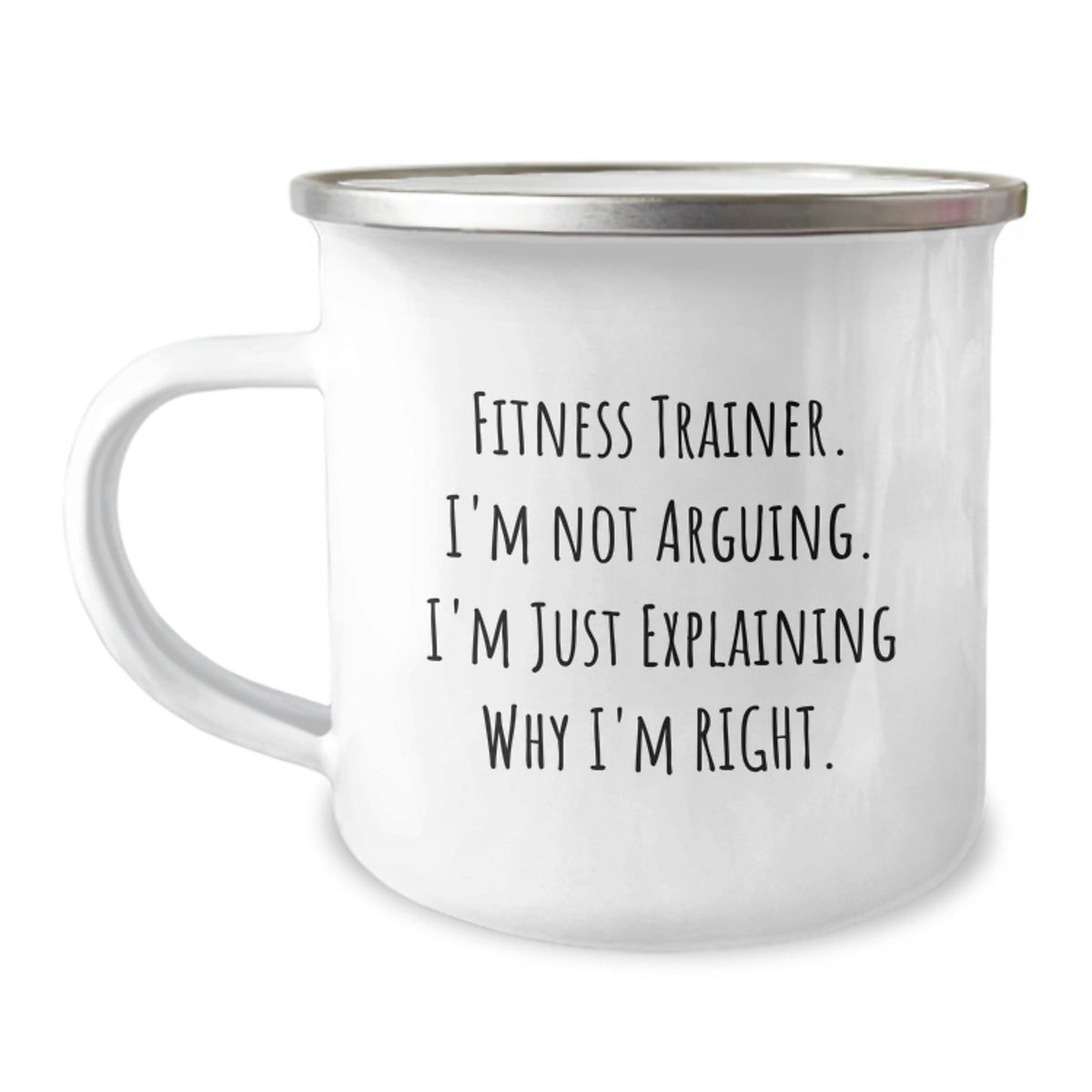 Fitness Trainer Gifts from Friends, Funny Camping Mug, 'I'm Not Arguing. I'm Just Explaining Why I'm Right.' Graduation Unique Gifts for Fitness Trainers - Image 1