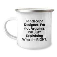 Load image into Gallery viewer, Landscape Designer Gifts Funny Quote Camping Mug, Gifts from Family to Landscape Designer, Unique Graduation Gifts for Men and Women, &#39;I&#39;m Not Arguing. I&#39;m Just Explaining Why I&#39;m Right.&#39; - Image 1
