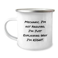 Load image into Gallery viewer, Mechanic Humor Gifts from Friends and Family, Camping Mug for Mechanic Birthday Unique Gifts, &#39;I&#39;m Not Arguing. I&#39;m Just Explaining Why I&#39;m Right.&#39; Funny Mechanic Mug - Image 1
