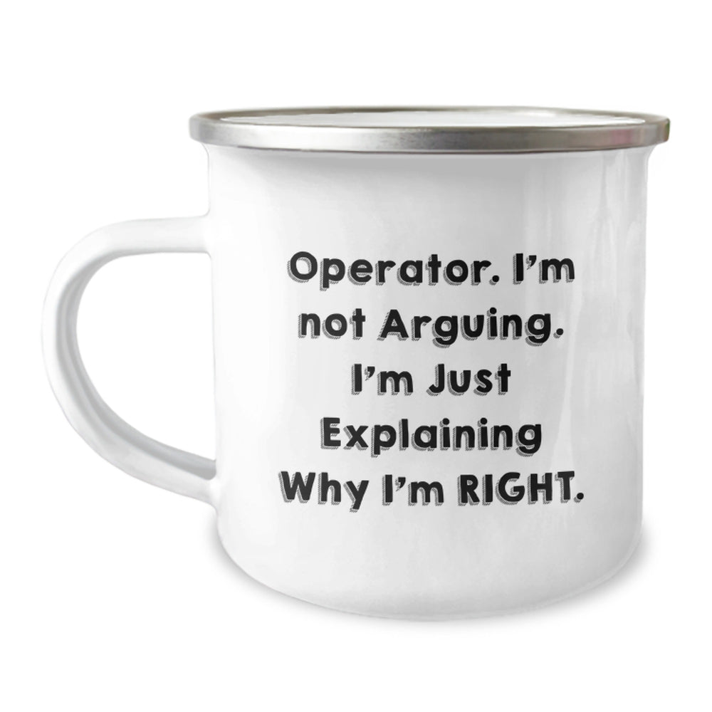 Operator's Sarcasm Camping Mug, Funny Gift for Operator's Graduation from Friends - Image 1