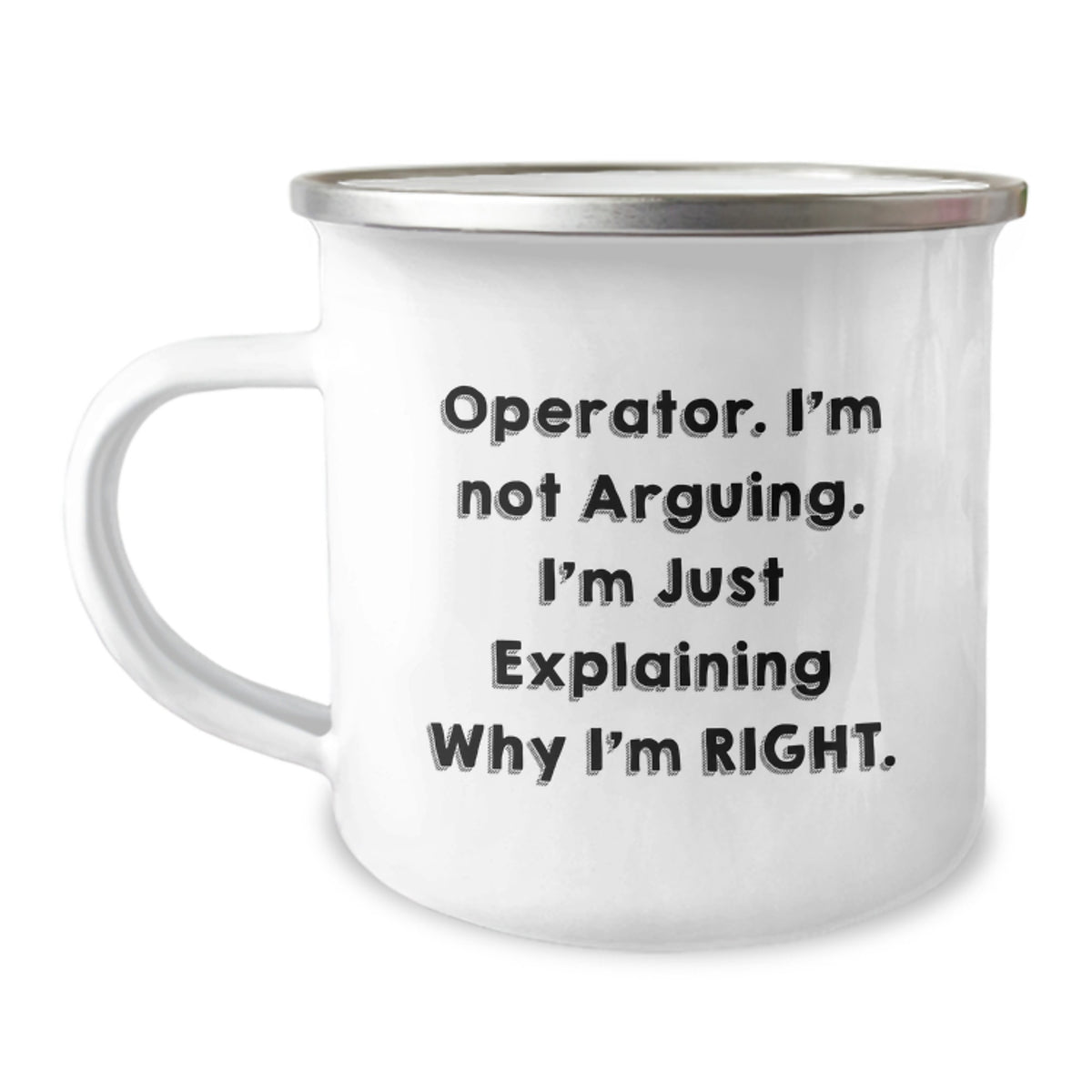 Operator's Sarcasm Camping Mug, Funny Gift for Operator's Graduation from Friends - Image 1