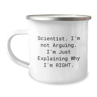 Load image into Gallery viewer, Funny Scientist Gifts for Him - Scientist Camping Mug, &#39;I&#39;m Not Arguing. I&#39;m Just Explaining Why I&#39;m Right.&#39; - Gifts from Friends, Coworkers, or Family, Birthday Unique Gifts - Image 1
