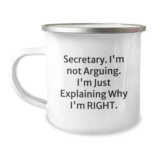 Secretary Humor Gifts for Men from Coworkers, Funny Camping Mug for Birthday, 'I'm Not Arguing, I'm Just Explaining Why I'm Right', 12 oz Stainless Steel with Enamel Finish - Image 1
