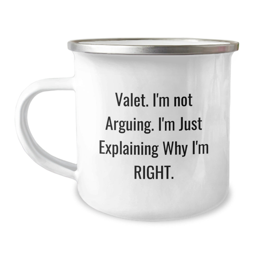 Funny Valet Gifts from Friends for Him, Camping Mug with Quote 'Valet I'm Not Arguing I'm Just Explaining Why I'm Right', Birthday Unique Gifts - Image 1