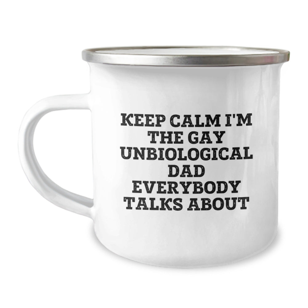 Funny Unbiological Dad Gifts from Men for Unbiological Dad's Birthday - Keep Calm I'm The Gay Unbiological Dad Everybody Talks About Camping Mug - Image 1