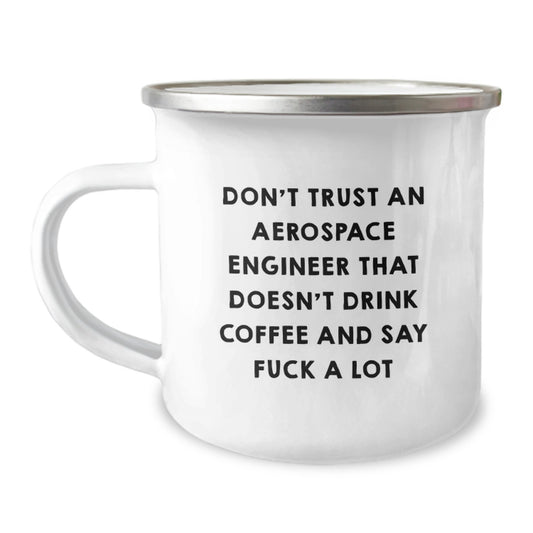 Funny Aerospace Engineer Quotes Gifts, Camping Mugs for Men, Gifts from Friends to Aerospace Engineer, Birthday Unique Gifts for Him, 12 oz Stainless Steel Coffee Mug - Image 1