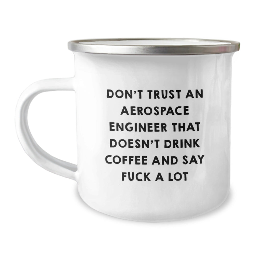 Funny Aerospace Engineer Quotes Gifts, Camping Mugs for Men, Gifts from Friends to Aerospace Engineer, Birthday Unique Gifts for Him, 12 oz Stainless Steel Coffee Mug - Image 1