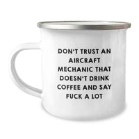 Load image into Gallery viewer, Funny Aircraft Mechanic Gifts for Men from Friends - &#39;Don&#39;t Trust&#39; Camping Mug, 12 oz Stainless Steel - Image 1
