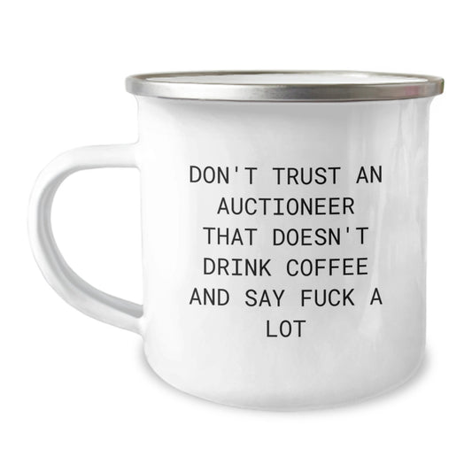 Funny Auctioneer Gifts from Men to Men - Don't Trust An Auctioneer That Doesn't Drink Coffee And Say F--k A Lot Christmas Unique Gifts for Auctioneer Friends - Image 1
