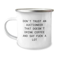 Load image into Gallery viewer, Funny Auctioneer Gifts from Men to Men - Don&#39;t Trust An Auctioneer That Doesn&#39;t Drink Coffee And Say F--k A Lot Christmas Unique Gifts for Auctioneer Friends - Image 1
