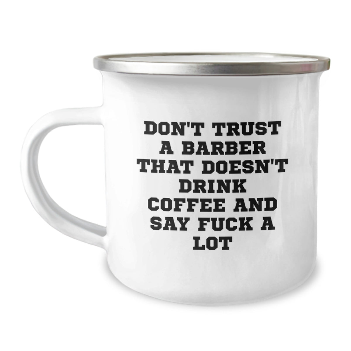 Funny Barber Gifts from Friends - Don't Trust A Barber That Doesn't Drink Coffee And Say 'F--k A Lot' - Birthday Unique Gifts for Men - Image 1