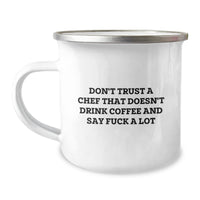 Load image into Gallery viewer, Funny Chef Gifts from Friends for Graduation - Don&#39;t Trust a Chef Quote on Camping Mug, 12 oz Stainless Steel Enamel Finish - Image 1
