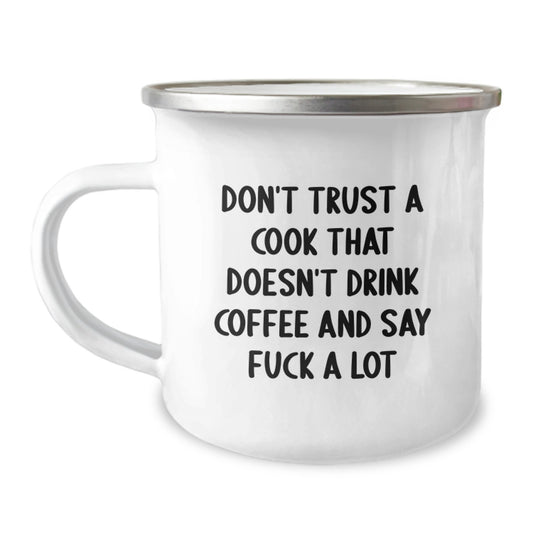 Funny Cook Gifts for Him, Funny Camping Mug for Men, Birthday Unique Gifts from Friends, Don't Trust a Cook That Doesn't Drink Coffee and Say 'F--k a Lot' - Image 1