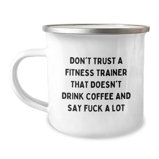 Funny Fitness Trainer Gifts from Friends Birthday Unique Mugs Don't Trust A Fitness Trainer That Doesn't Drink Coffee And Say 'F--k A Lot' for Men, Women, Family - Image 1