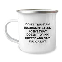 Load image into Gallery viewer, Funny Insurance Sales Agent Gifts for Christmas Unique Coffee Mug, &#39;Don&#39;t Trust An Insurance Sales Agent That Doesn&#39;t Drink Coffee And Say F--k A Lot&#39;, Gifts from Friends to Insurance Sales Agent Men - Image 1
