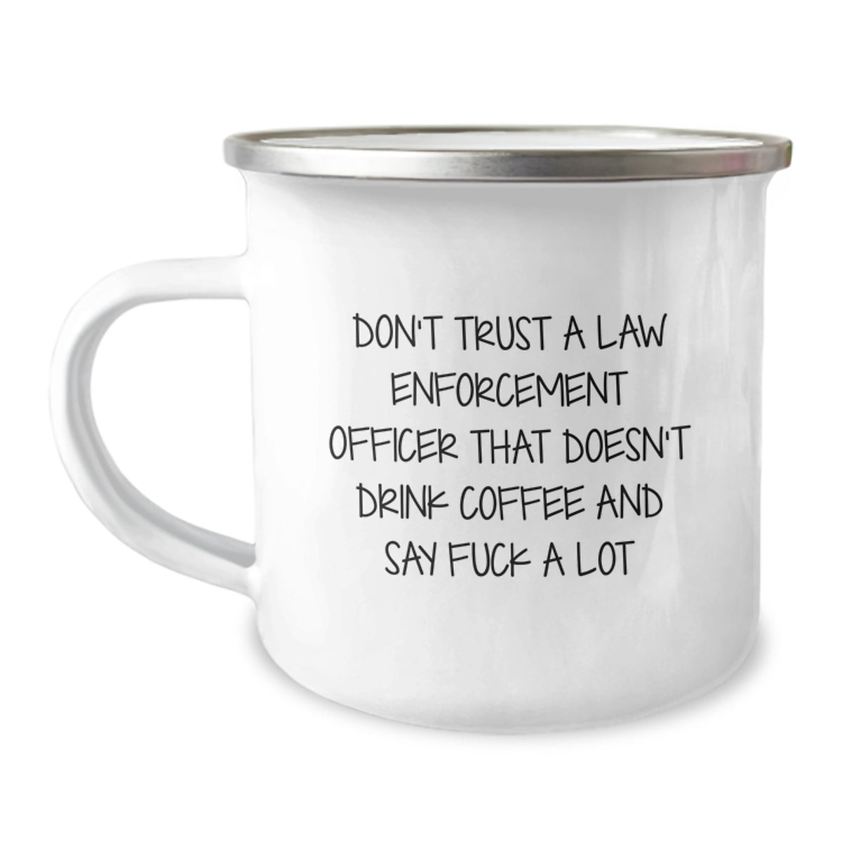 Funny Law Enforcement Officer Gifts for Men - Don't Trust A Law Enforcement Officer That Doesn't Drink Coffee And Say F--k A Lot - Christmas Unique Gifts from Friends to Law Enforcement Officer - Image 1