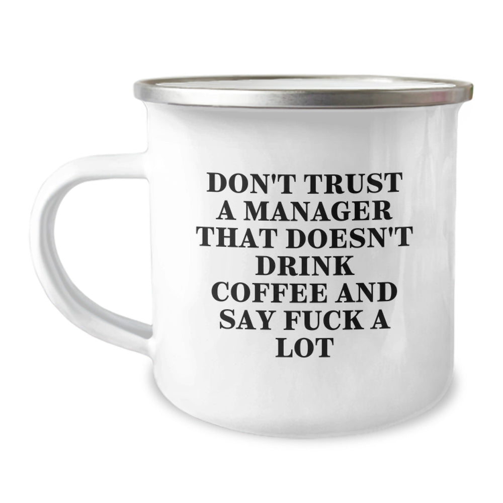 Funny Manager Gifts, Don't Trust a Manager That Doesn't Drink Coffee and Say 'F--k a Lot', Birthday Unique Gifts from Men to Manager - Image 1