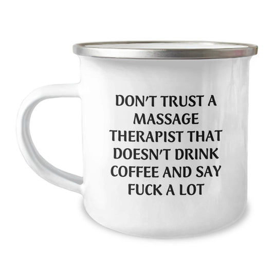 Massage Therapist Graduation Gifts from Friends - Funny Camping Mug 'Don't Trust A Massage Therapist That Doesn't Drink Coffee' - Unique Gifts for Massage Therapist Men or Women - Image 1