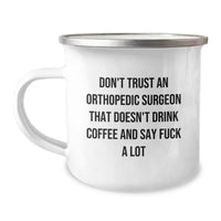 Load image into Gallery viewer, Funny Orthopedic Surgeon Quotes Gifts from Men to Orthopedic Surgeon Friends - Christmas Unique Mugs for Orthopedic Surgeon, Camping Mug - Image 1
