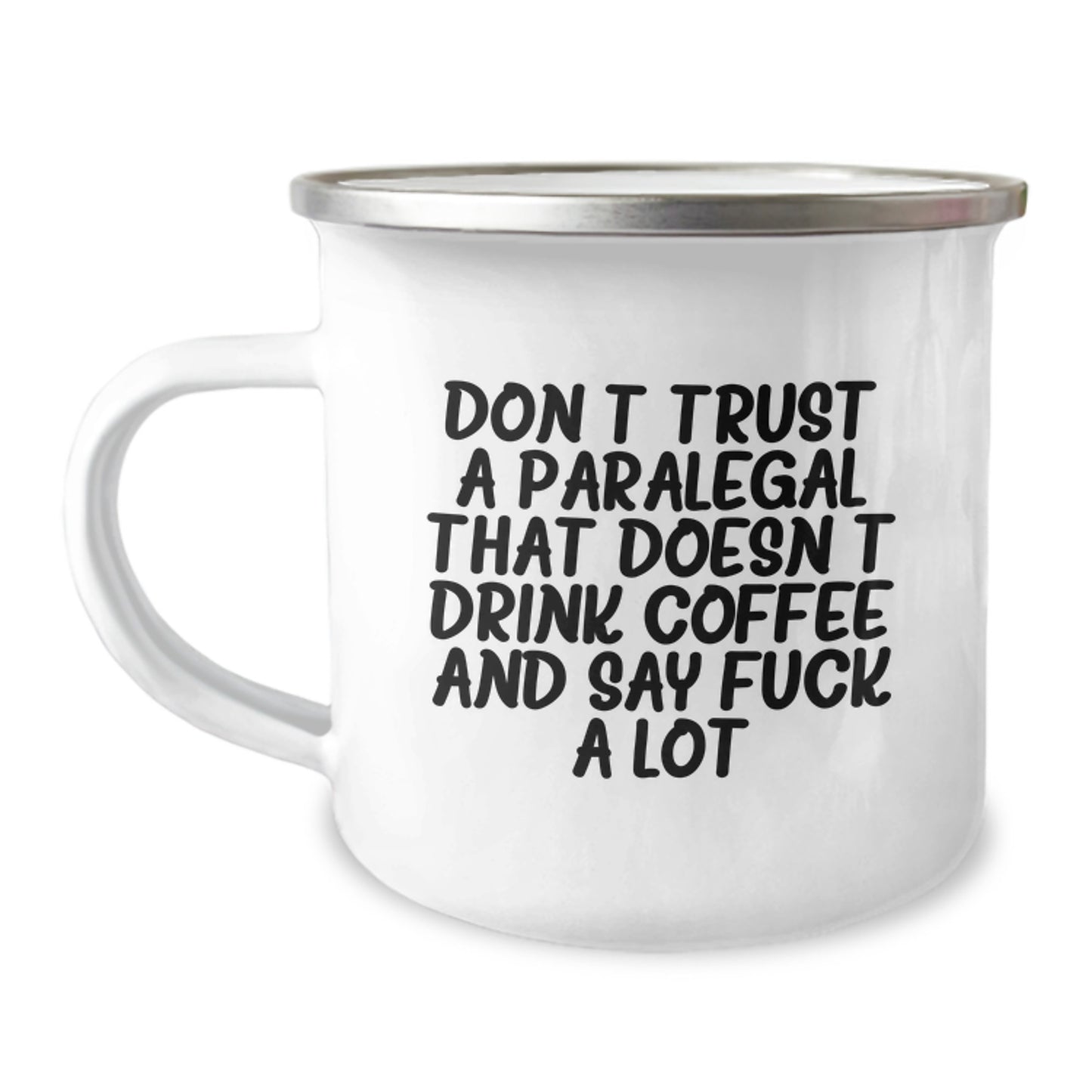 Funny Paralegal Gifts for Men - 'Don't Trust A Paralegal That Doesn't Drink Coffee' Camping Mug, Gifts from Dad for Graduation, 12 oz Stainless Steel with Enamel Finish - Image 1