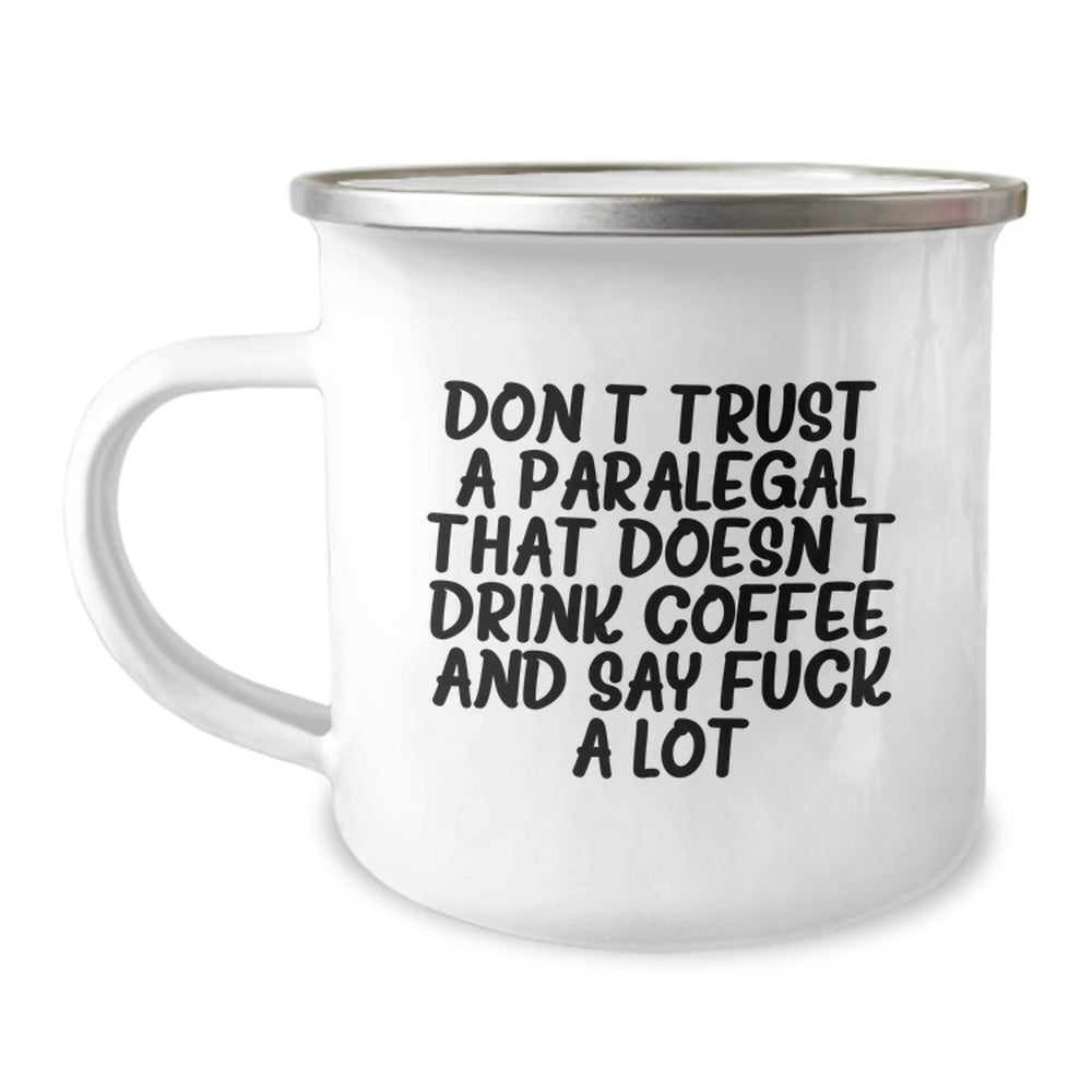 Funny Paralegal Gifts for Men - 'Don't Trust A Paralegal That Doesn't Drink Coffee' Camping Mug, Gifts from Dad for Graduation, 12 oz Stainless Steel with Enamel Finish - Image 1