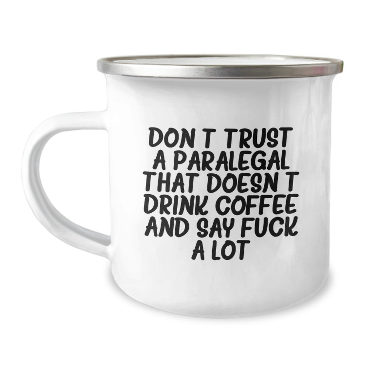 Funny Paralegal Gifts for Men - 'Don't Trust A Paralegal That Doesn't Drink Coffee' Camping Mug, Gifts from Dad for Graduation, 12 oz Stainless Steel with Enamel Finish - Image 1