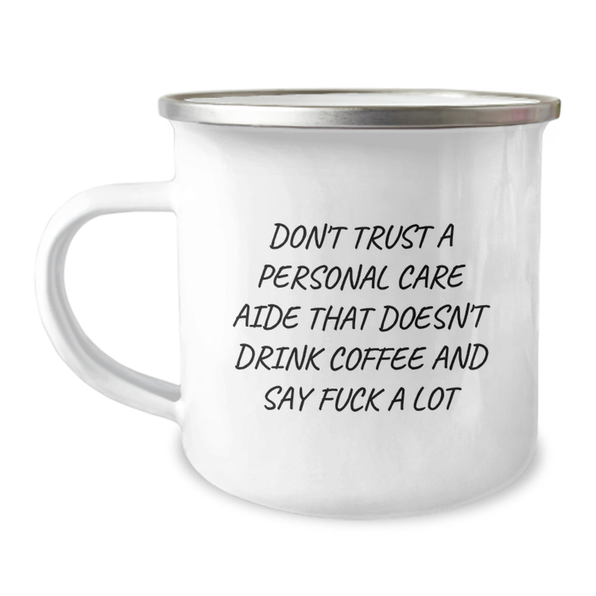 Funny Personal Care Aide Gifts from Friends, Camping Mug for Birthday, Don't Trust A Personal Care Aide That Doesn't Drink Coffee, Gifts for Her, Him, Coworkers, Family - Image 1