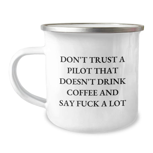 Funny Pilot Gifts, Don't Trust A Pilot That Doesn't Drink Coffee And Say F--k A Lot, Birthday Unique Presents for Men and Women Friends and Family - Image 1