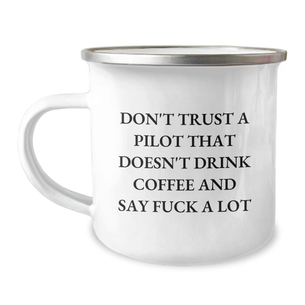 Funny Pilot Gifts, Don't Trust A Pilot That Doesn't Drink Coffee And Say F--k A Lot, Birthday Unique Presents for Men and Women Friends and Family - Image 1